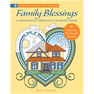 Family Blessings A Meditative Christian Coloring Book