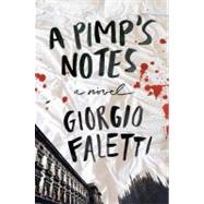 A Pimp's Notes A Novel