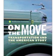 On the Move Transportation and the American Story
