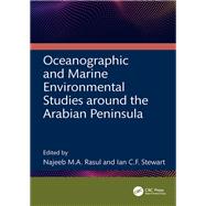 Oceanographic and Marine Environmental Studies around the Arabian Peninsula