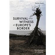 Survival and Witness at Europe's Border