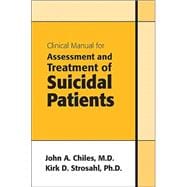 Clinical Manual For Assessment And Treatment Of Suicidal Patients