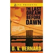 The Last Dream Before Dawn A Novel,9781593091408