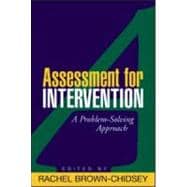 Assessment for Intervention, First Edition A Problem-Solving Approach