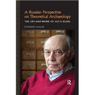 A Russian Perspective on Theoretical Archaeology