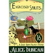 Exercised Spirits Historical Cozy Mystery