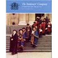 The Stationers' Company: A History of the Later Years 1800-2000