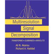 Multiresolution Signal Decomposition : Transforms, Subbands, and Wavelets