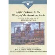 Major Problems in the History of the American South Vol. 2 : Documents and Essays