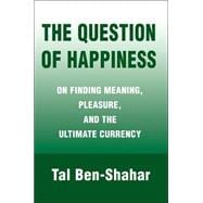 The Question of Happiness