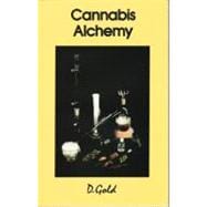 Cannabis Alchemy : Art of Modern Hashmaking