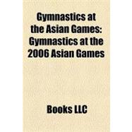 Gymnastics at the Asian Games : Gymnastics at the 2006 Asian Games