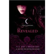 Revealed A House of Night Novel