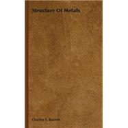 Structure of Metals: Crystallographic Methods, Principles, and Data