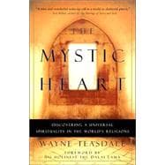 The Mystic Heart Discovering a Universal Spirituality in the World's Religions