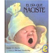 El dia que naciste/ The Day You Were Born