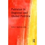 Pakistan in Regional and Global Politics