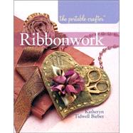 The Portable Crafter®: Ribbonwork