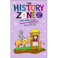 The History Zone: Jokes, Riddles, Tongue Twisters & 