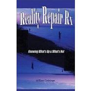 Reality Repair Rx : Knowing What's Up and What's Not