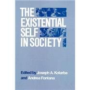 The Existential Self in Society