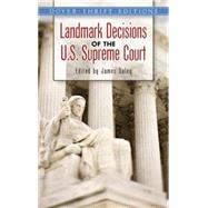 Landmark Decisions of the U.S. Supreme Court