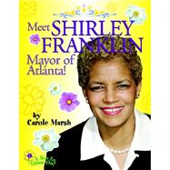 Meet Shirley Franklin: The Mayor of Atlanta