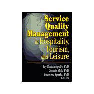 Service Quality Management in Hospitality, Tourism, and Leisure