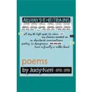 Always the Trains : Poems