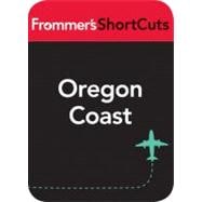 Oregon Coast : Frommer's Shortcuts
