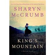 King's Mountain A Ballad Novel