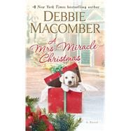 A Mrs. Miracle Christmas A Novel