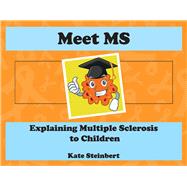 Meet MS Explaining Multiple Sclerosis to Children