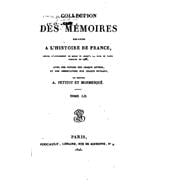 Collection Des Memoires Relatifs a L'histoire De France