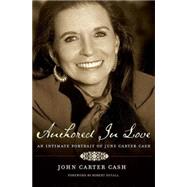 Anchored in Love : An Intimate Portrait of June Carter Cash