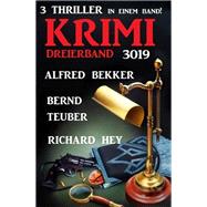Krimi Dreierband 3019 - 3 Thriller in einem Band!