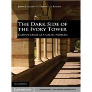 The Dark Side of the Ivory Tower