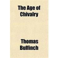 The Age of Chivalry
