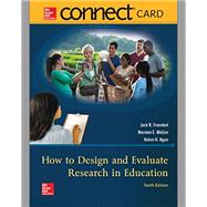Connect Access Card for How to Design and Evaluate Research in Education