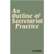An Outline of Secretarial Practice