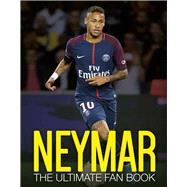 Neymar The Ultimate Fan Book