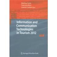 Information and Communication Technologies in Tourism 2012: Proceedings of the International Conference in Helsingborg, Sweden, January 25-27, 2012