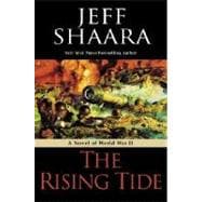 The Rising Tide A Novel of World War II