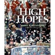 High Hopes (Direct Mail Edition) A Photobiography of John F. Kennedy