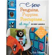 Sew Penguins, Puppies, Porcupines... Oh My!