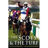 The Scots & The Turf Racing and Breeding - The Scottish Influence
