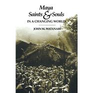 Maya Saints and Souls in a Changing World