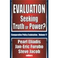 Evaluation: Seeking Truth or Power?