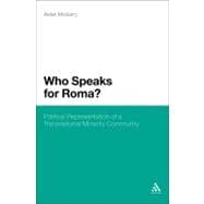 Who Speaks for Roma? Political Representation of a Transnational Minority Community
