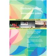 Distributed database management system Complete Self-Assessment Guide